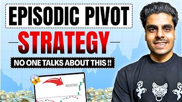 Learn How to Trade Episodic Pivot in 19 minutes | Most Powerful Strategy for Indian Stock Market |