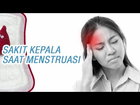 Video: Sakit Kepala Sebelum Periode: Mengapa Terjadi Dan Cara Mencegahnya