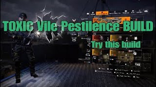 Division 2 | TOXIC VILE PESTILENCE BUILD