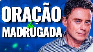 Oração da Madrugada - 04 de Maio