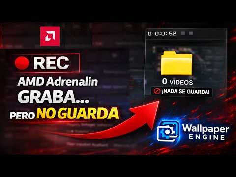 AMD Adrenalin NO GRABA ni GUARDA tus VIDEOS😡 ERROR con Wallpaper Engine | 3 SOLUCIONES