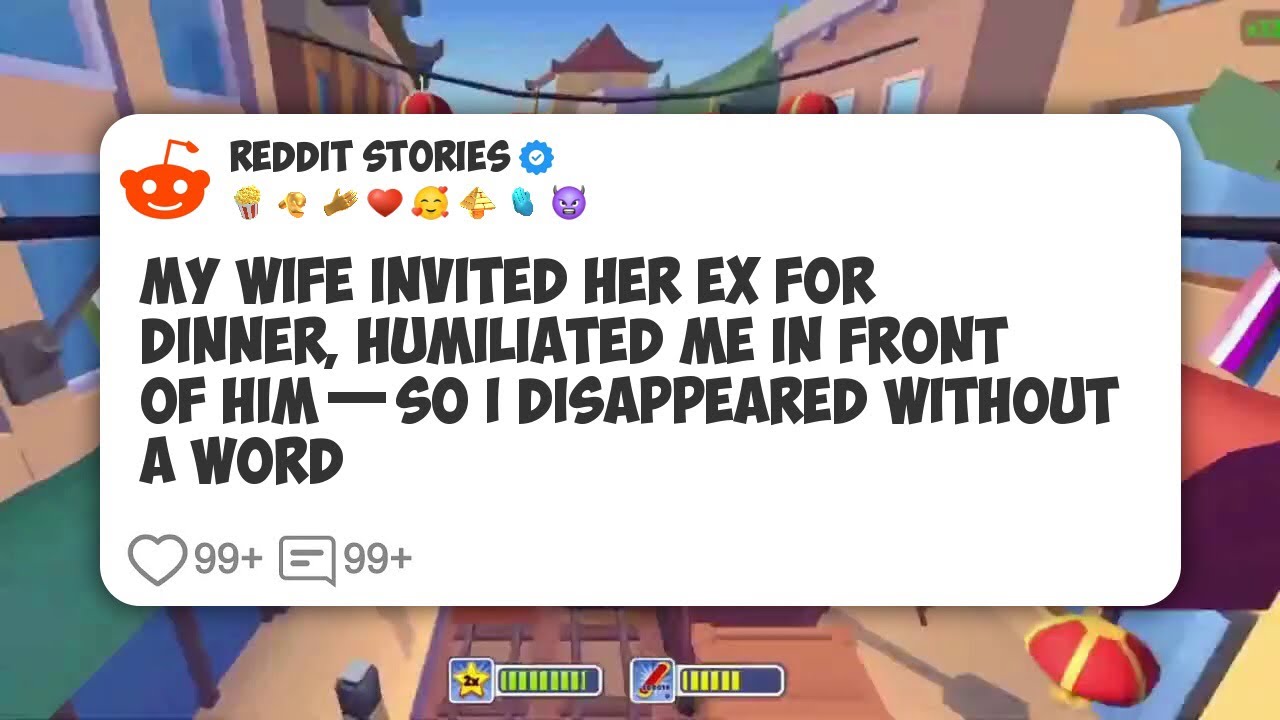 My Wife Invited Her Ex for Dinner, Humiliated Me in Front of Him—So I Disappeared Without #reddit 