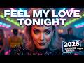 Feel My Love Tonight 90s Eurodance Revival 2026