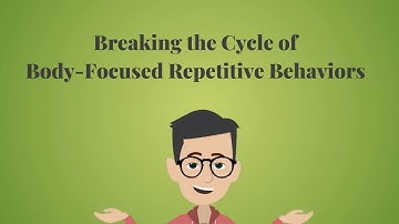 Understanding Body-Focused Repetitive Behaviors