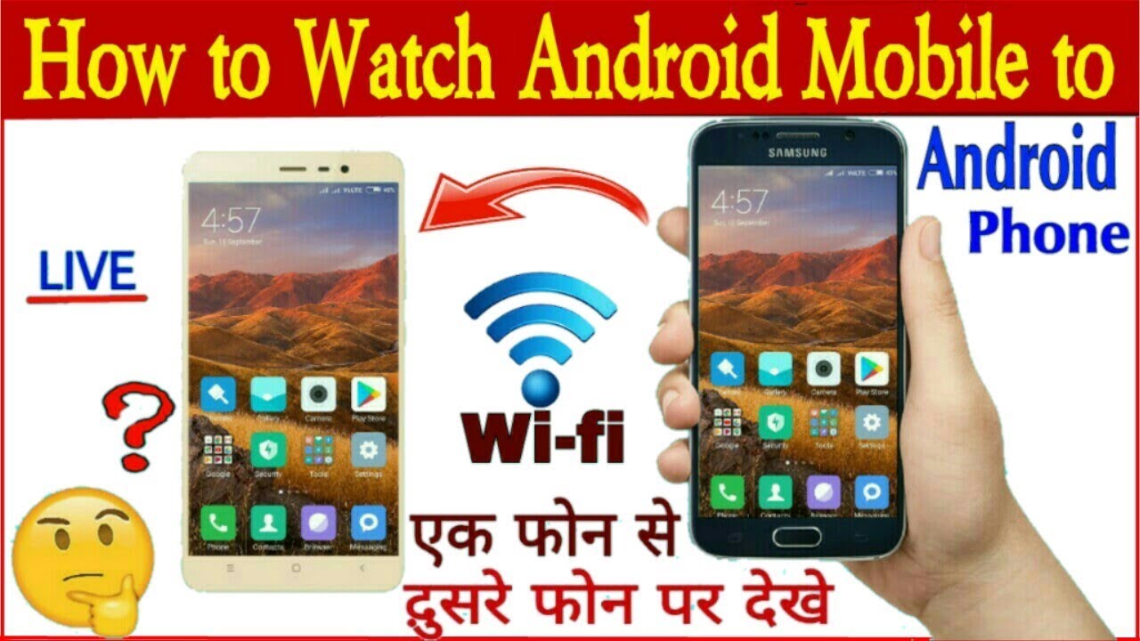 How to watch Android Mobile to Android phone.? How to share Android ...