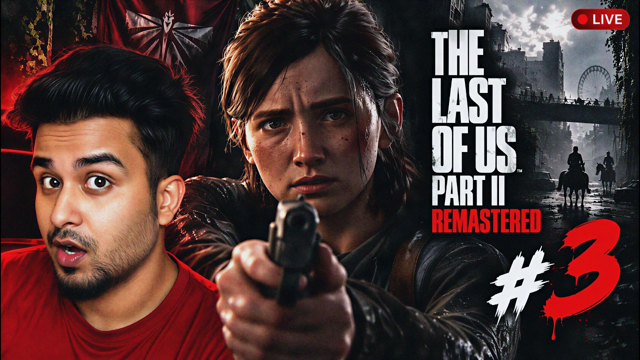 🔴 ELLIE IS READY FOR WAR… 😱 | THE LAST OF US PART II REMASTERED LIVE #3