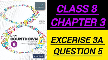 countdown 8 Math|| Exercise 3A Question 5|| Third Edition Oxford || Chapter 3