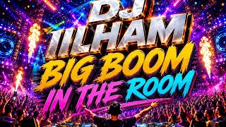 DJ ILHAM - BIG BOOM X DIGIDI DIGIDI 🔥 ORIGINAL SONG DJ.ILHAM-AU