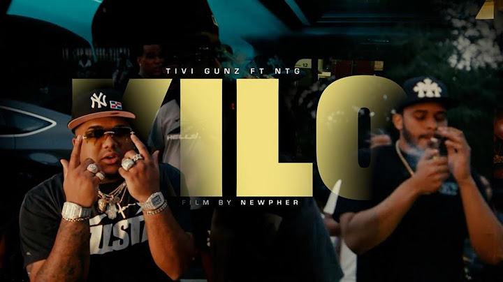 TIVI GUNZ x NTG - EL KILO (VIDEO OFICIAL) BY NEWPHER