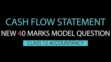 Cash Flow Statement Model Question Solution 2077 || Grade 12 || Accountancy(HSEB/NEB)