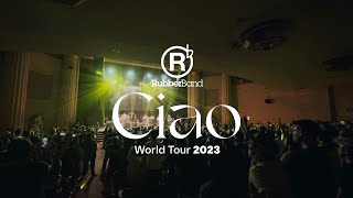 RubberBand Ciao World Tour 2023 全紀錄