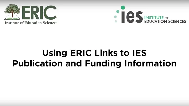 Using ERIC Links to IES Publication and Funding In...