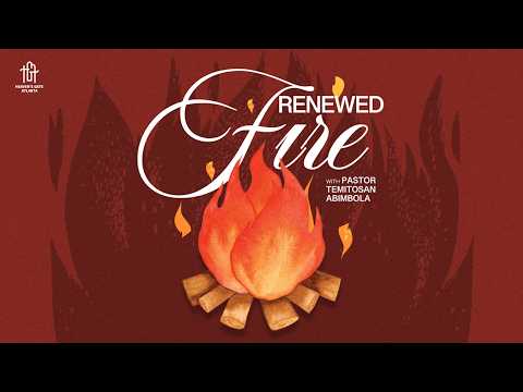 Renewed Fire