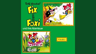 Teil 7 - Fix und Foxi und ihre Abenteuer, Folge 2