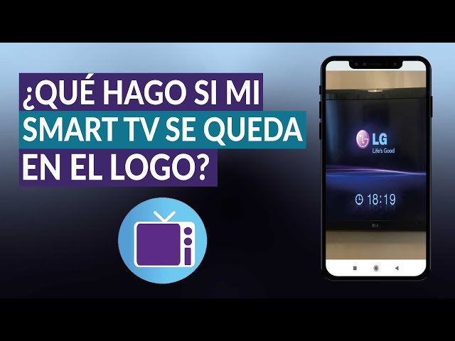 Qué hago si mi SMART TV se queda en el logo? - Solución rápida y efectiva -  YouTube