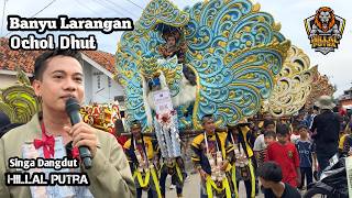 BANYU LARANGAN VOC. OCHOL DHUT - SINGA DEPOK HILLAL PUTRA || DESA KENDAYAKAN - TRISI