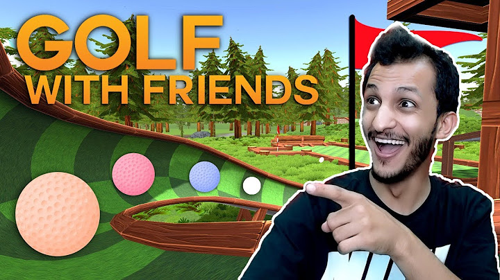 غولف مع الاصدقاء | اضحك مع الفاهيين Golf with Friends