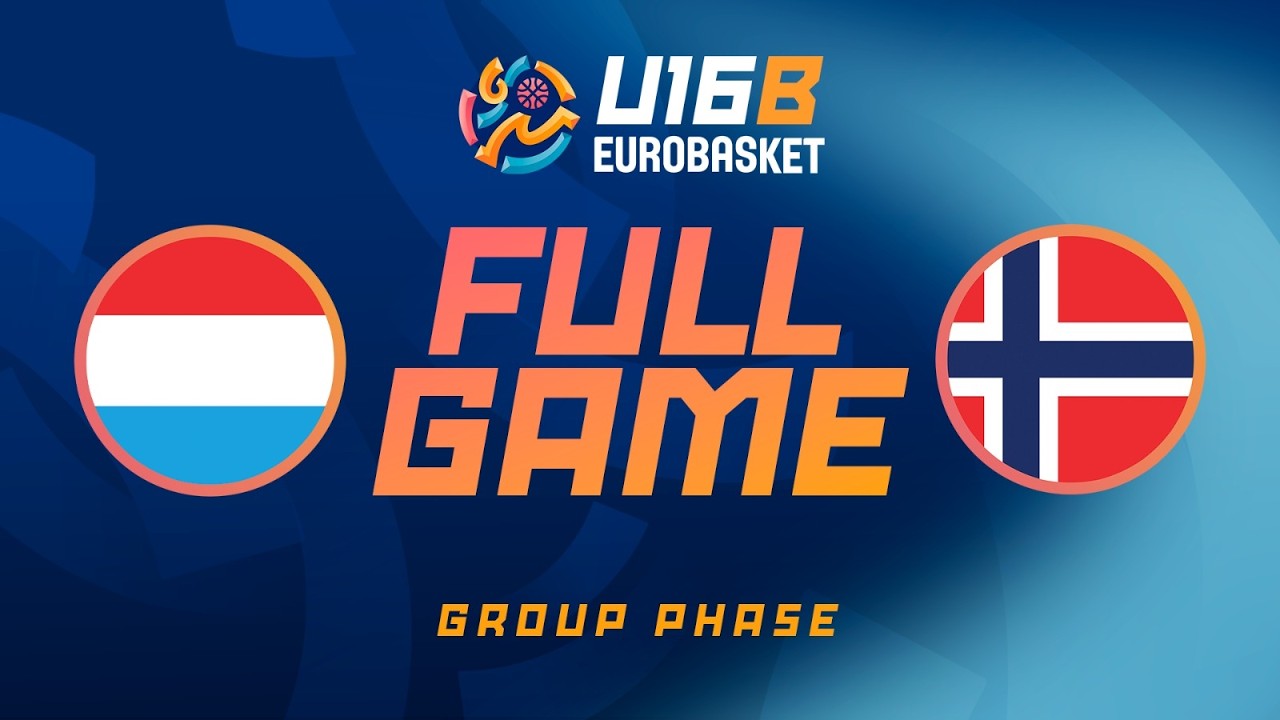 Group Phase | Luxembourg v Norway | Full Basketball Game | FIBA U16 EuroBasket 2026 Division B