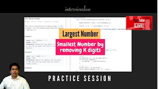 Create Largest Number - Smallest Number by removing K digits