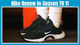 👟Nike Renew In-Season TR 11 - Unboxing + On-Feet Review