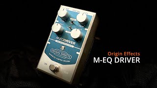 Absolutely Amazing! Origin Effects M EQ DRIVER