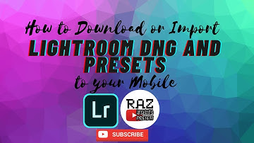 How to Import DNGs or Presets to Lightroom Mobile App for IOS / Android======TUTORIAL