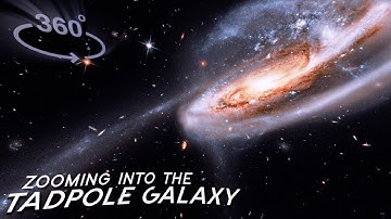 Go Inside the Stunning TadPole Galaxy: A 360° VR Experience [4K]