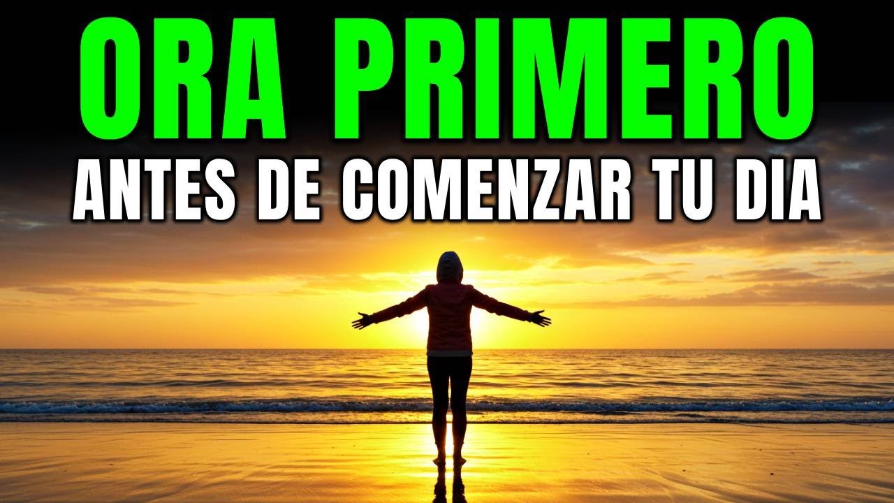 ORACIÓN DE LA MAÑANA para Sanar el Alma y el Corazón | Oración Poderosa ...