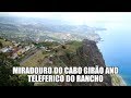 Madeira july 2019: Cabo Girão and Teleferico do Rancho