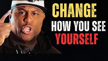 CHANGE THE WAY YOU SEE YOURSELF | Eric Thomas Best Motivational Speech