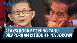Reaksi Rocky Gerung Tahu Dilaporkan ke Polisi Dituduh Hina Presiden Jokowi
