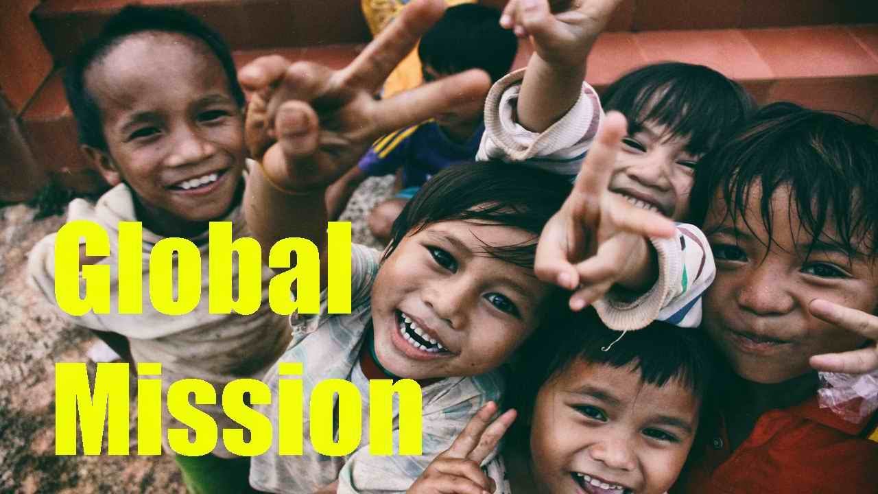 God Given Mission on the Global Level Today