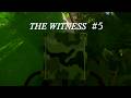 THE WITNESS part5