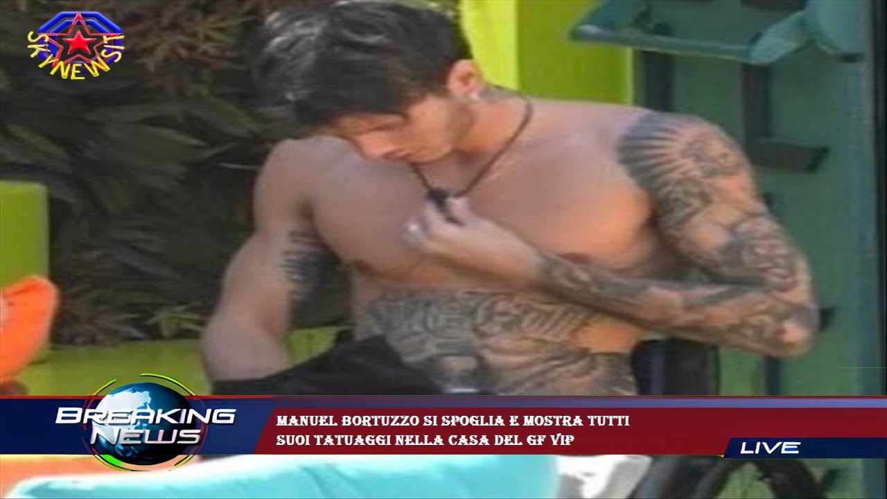 Manuel Bortuzzo Si Spoglia E Mostra Tutti Suoi Tatuaggi Nella Casa Del Gf Vip Youtube