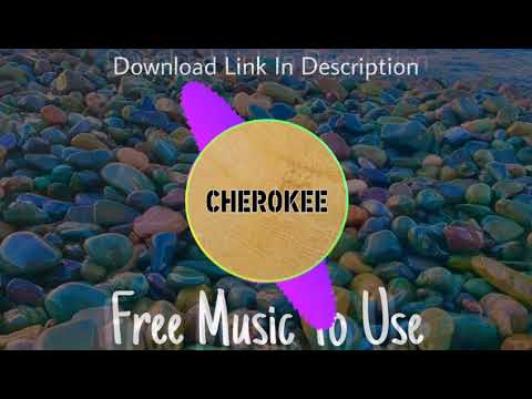 cherokee---no-copyright-music---ncm---feel-free-to-use