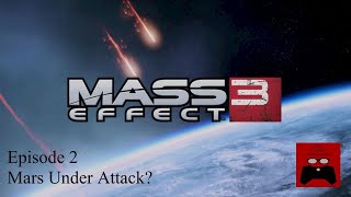 Mass Effect 3: Episode 2, Mars Under Attack