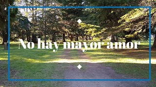 No hay mayor amor (Canción)