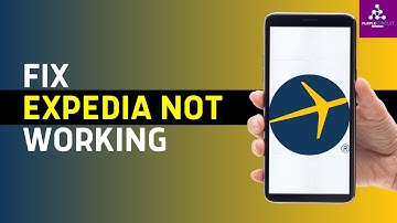How to Fix Expedia Not Working/Crashing/Lagging and Stuck on Screen (2024)