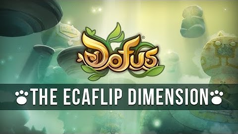 DOFUS – Divine Dimensions: Ecaflipus