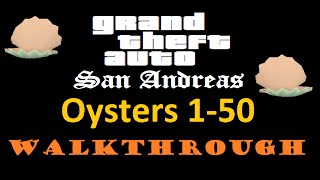 GTA San Andreas Walkthrough - Collecting 1-50 oysters