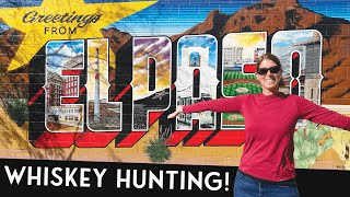 El Paso Whiskey Hunting