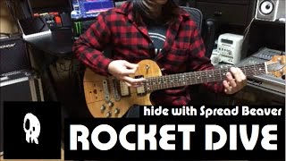 説明 hide with Spread Beaver/ ROCKET DIVE Guitar cover.