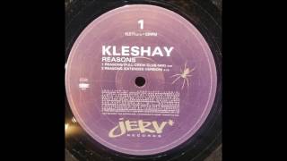 Kleshay - Reasons  - Full Crew Club Mix