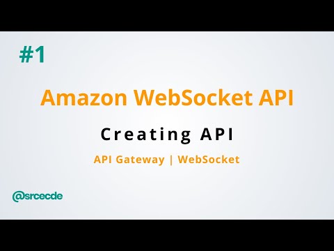 Create WebSocket API using AWS API Gateway service - Amazon WebSocket API Gateway p1