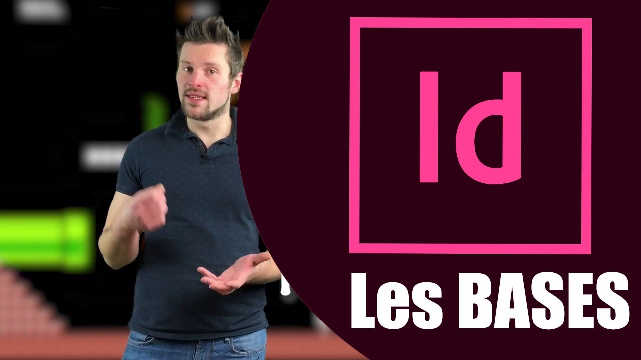  TUTO  InDesign  les BASES en 20 minutes  Tutoriel franais Adobe Indesign