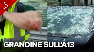 Disastrosa grandinata sull'autostrada A13, auto danneggiate e un ferito lieve: "Vetri dovunque"