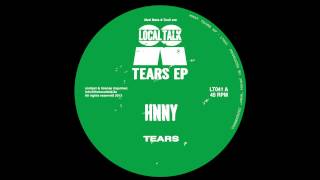 HNNY - Tears (Local Talk 2013)