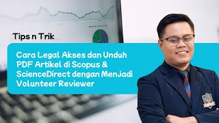 Cara Legal Akses dan Unduh PDF Artikel di Scopus & ScienceDirect dengan Menjadi Volunteer Reviewer