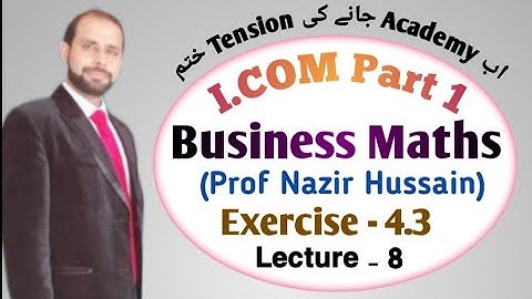 Business Math i.com part 1 CH 4 Ex 4.3 | I.com Business Maths Linear and Quadratic Equations | Lec 8