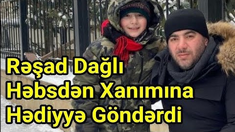 Rəşad Dağlı Xanımına Həbsdən Doğum Günü Hədiyyəsi Göndərdi